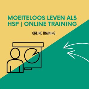 Online Training: Moeiteloos leven als HSP