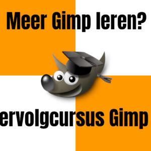 Vervolgcursus Gimp Deel 1