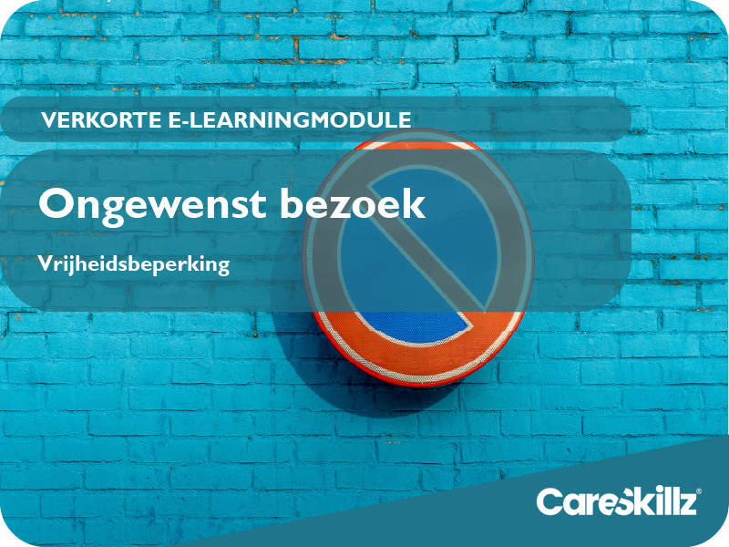 E-learning vrijheidsbeperking - ongewenst bezoek