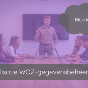 Specialisatie WOZ-gegevensbeheerder (Blended) | 4 en 18 maart 2026 | Utrecht
