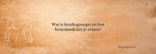 bindingsangst-relatie