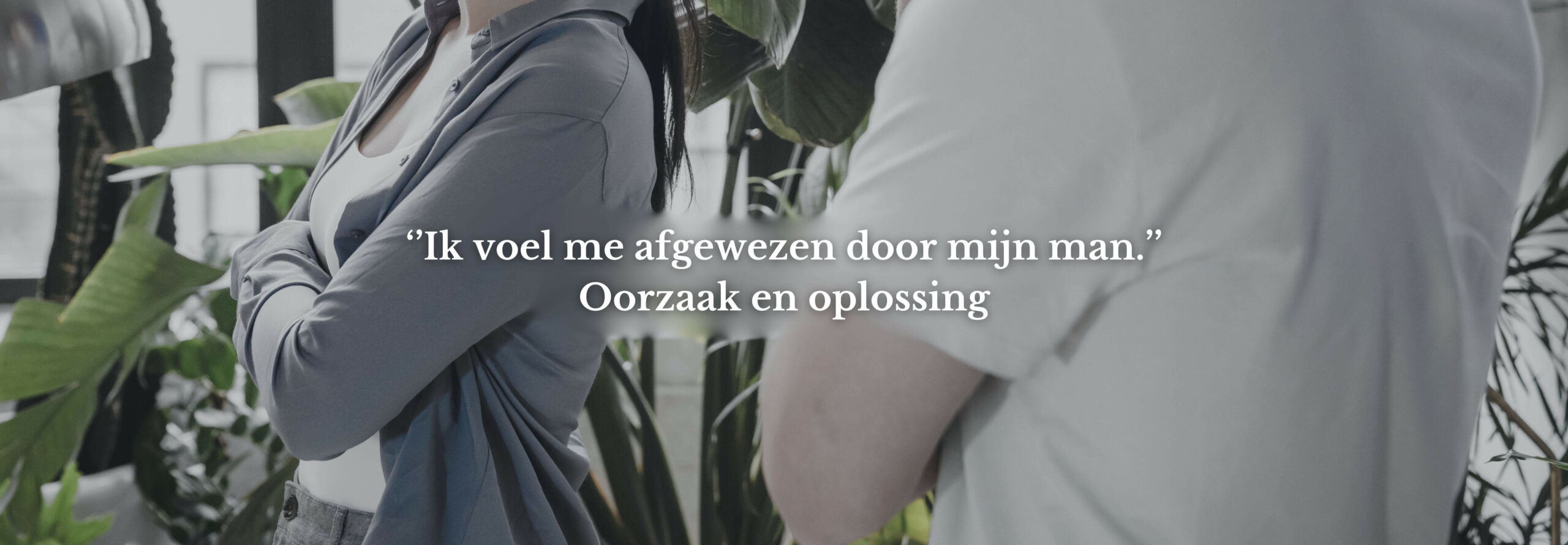 afgewezen-mijn-man