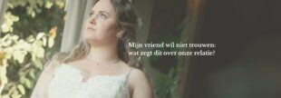 Vriend-wil-niet-trouwen
