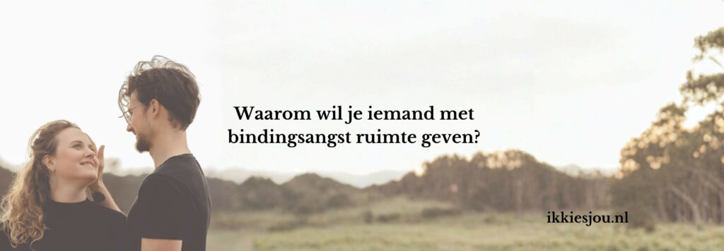 ruimte-geven-bindingsangst