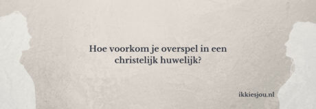 overspel-christelijk-huwelijk