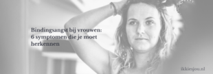 bindingsangst-vrouw-symptomen