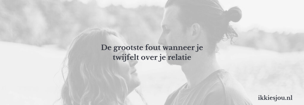 twijfelen-relatie