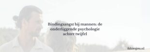 mannen-bindingsangst