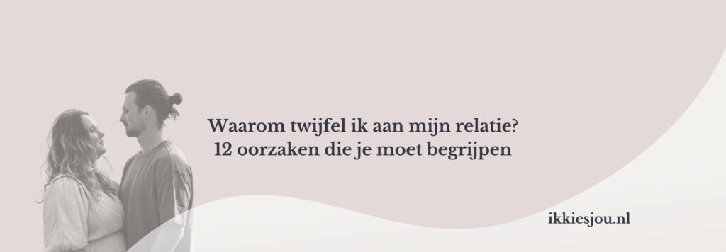 twijfel-relatie-oorzaken
