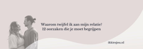 twijfel-relatie-oorzaken