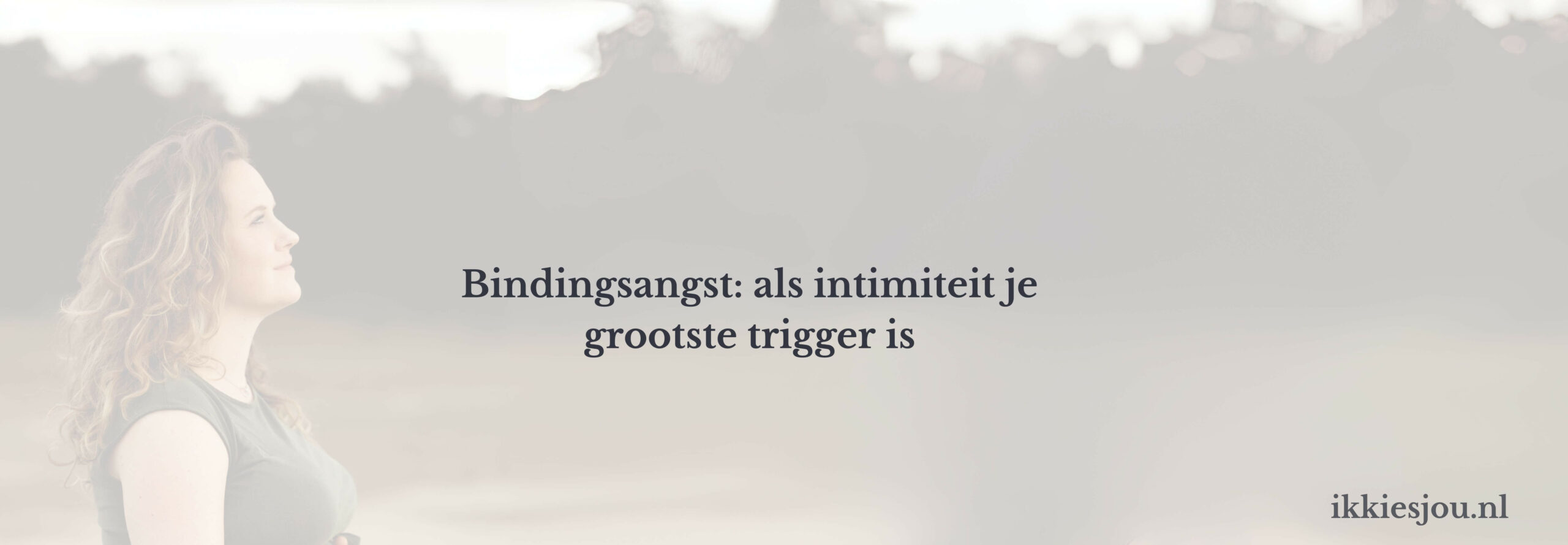 bindingsangst-intimiteit