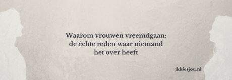 waarom-vrouwen-vreemdgaan