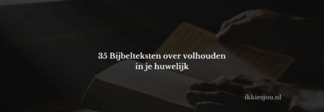 bijbelteksten-volhouden-huwelijk
