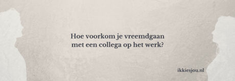 vreemdgaan-collega