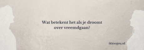 vreemdgaan-in-droom