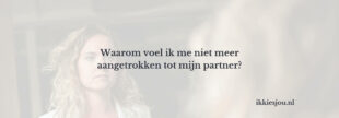 Aantrekkingskracht in je relatie herstellen