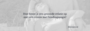vrouw die verliefd kijkt maar wel bindingsangst heeft en continu aantrekt en afstoot