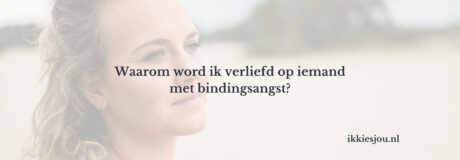 vrouw die verliefd is op iemand met bindingsangst