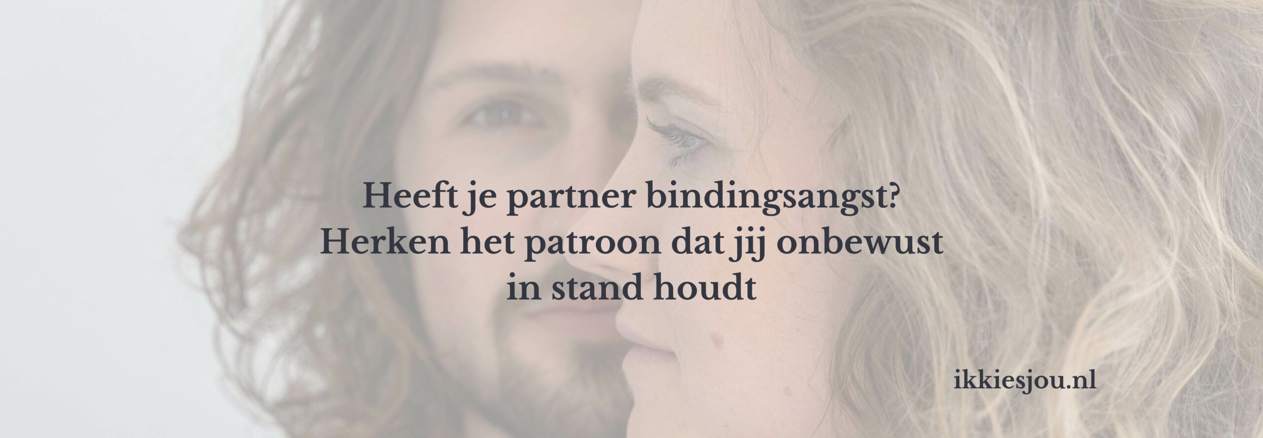 partner met bindingsangst