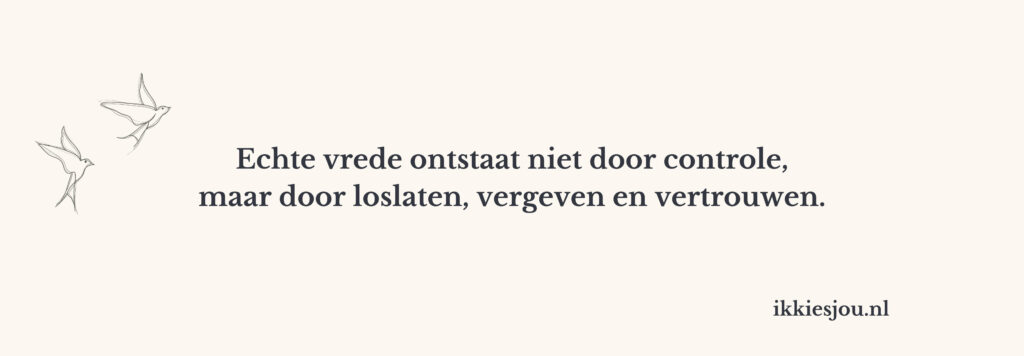Quote over controle loslaten, vergeving en vertrouwen in een relatie.