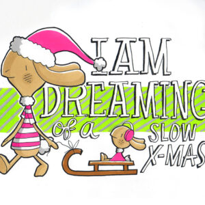 Dreaming of a slow xmas!