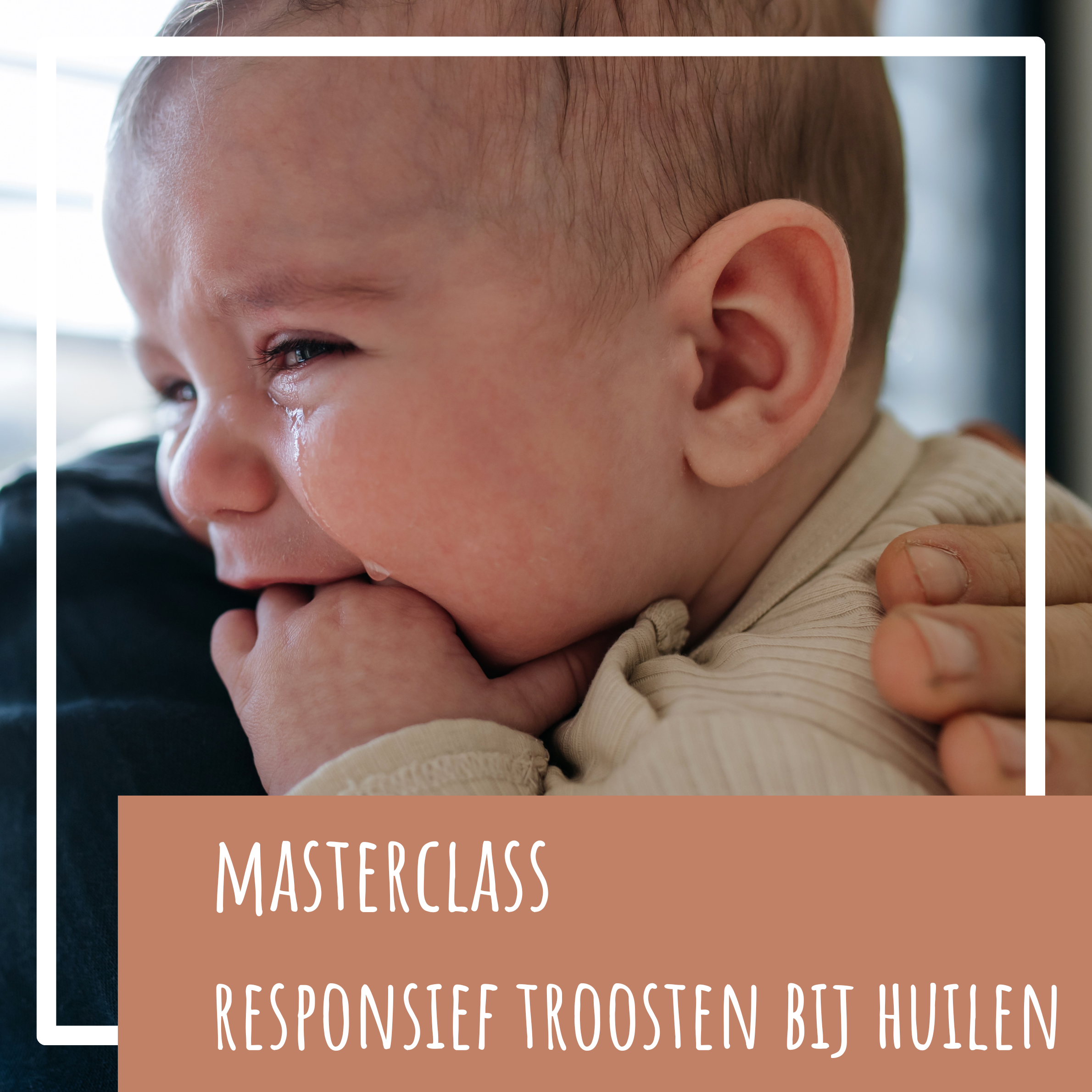 Masterclass responsief troosten bij huilen