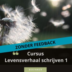 Levensverhaal schrijven 1 - zonder feedback