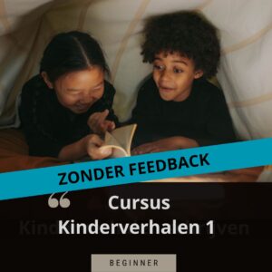 Kinderverhalen schrijven 1 - zonder feedback