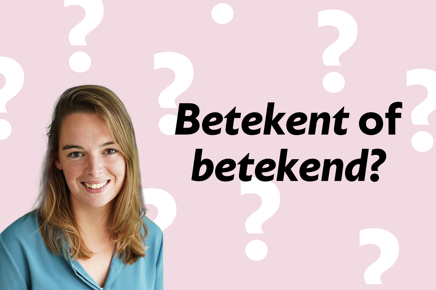 foto trainer en tekst 'betekent of betekend'