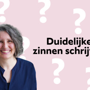 Duidelijke zinnen schrijven