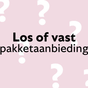 Los of vast: het complete pakket