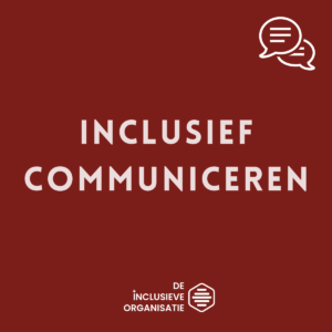 Inclusief communiceren
