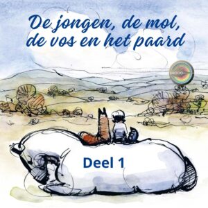 De jongen, de mol, de vos en het paard (deel 1)