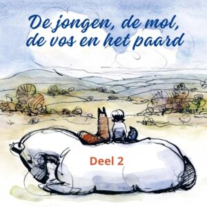 De jongen, de mol, de vos en het paard (deel 2)