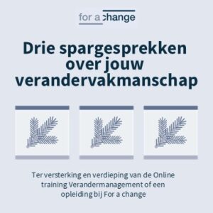 Drie spargesprekken over jouw verandervakmanschap