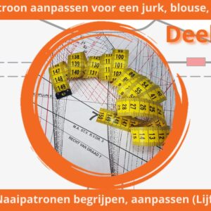 Naaipatronen begrijpen en aanpassen-jurk, blouse, jas
