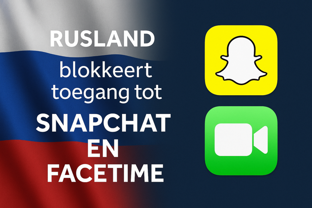 Rusland blokkeert toegang tot Snapchat en Facetime