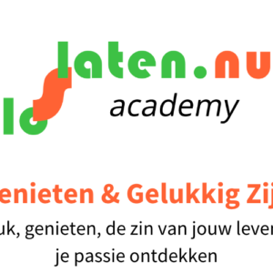 Geluk, genieten, de zin van jouw leven en je passie ontdekken